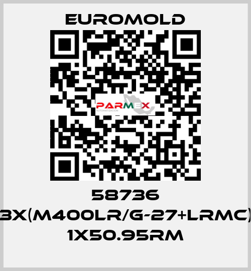 58736 3X(M400LR/G-27+LRMC) 1X50.95RM EUROMOLD