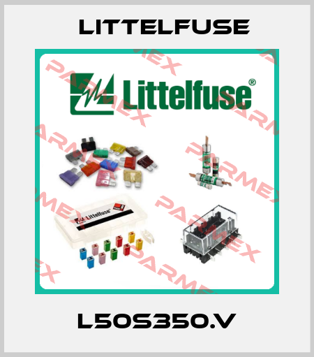 L50S350.V Littelfuse