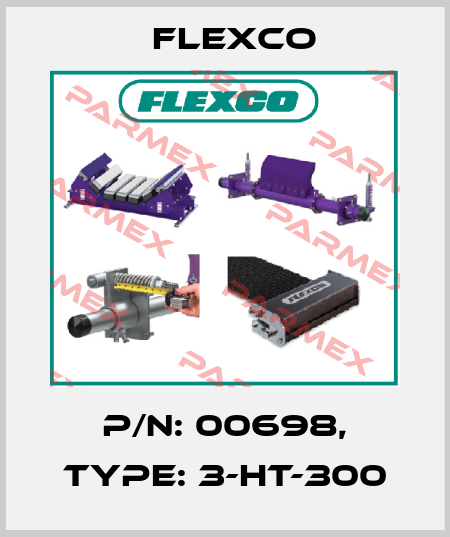 P/N: 00698, Type: 3-HT-300 Flexco