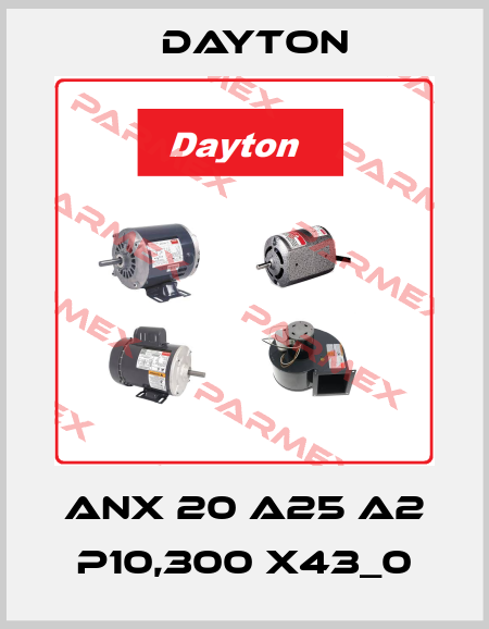 ANX 20 A25 A2 P10,300 X43_0 DAYTON