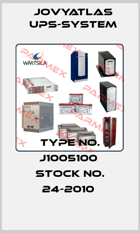 TYPE NO. J1005100  STOCK NO. 24-2010  JOVYATLAS UPS-System