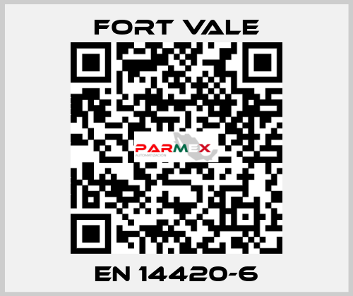 EN 14420-6 Fort Vale