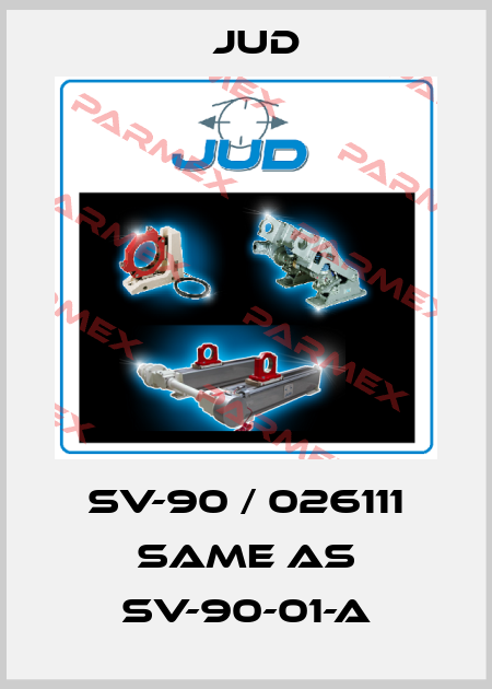 SV-90 / 026111 same as SV-90-01-A Jud