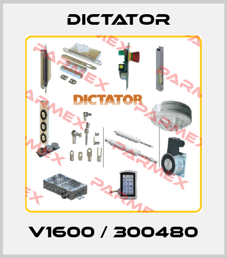 V1600 / 300480 Dictator
