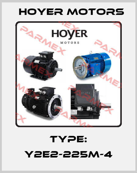 Type: Y2E2-225M-4 Hoyer Motors