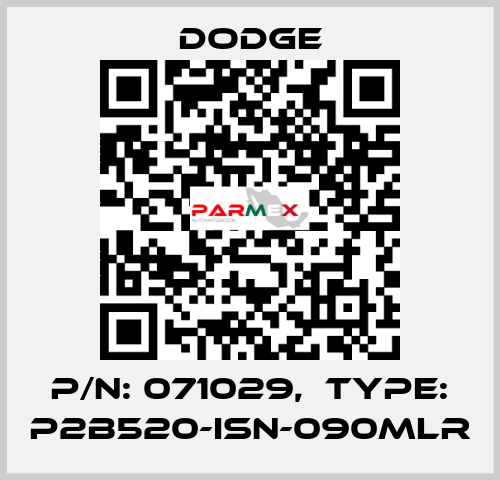 P/N: 071029,  Type: P2B520-ISN-090MLR Dodge