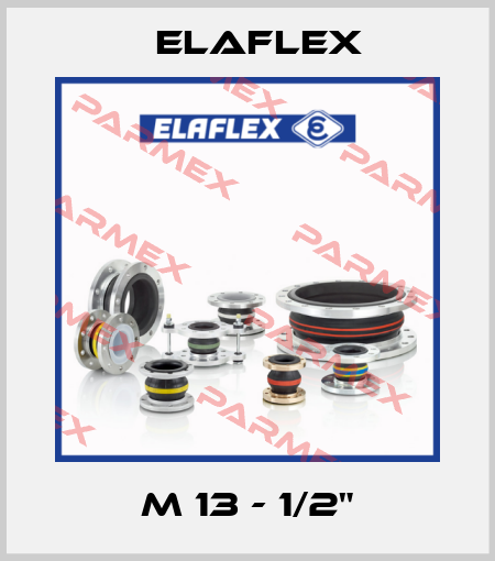 M 13 - 1/2" Elaflex