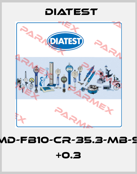 BMD-FB10-CR-35.3-MB-SO +0.3 Diatest