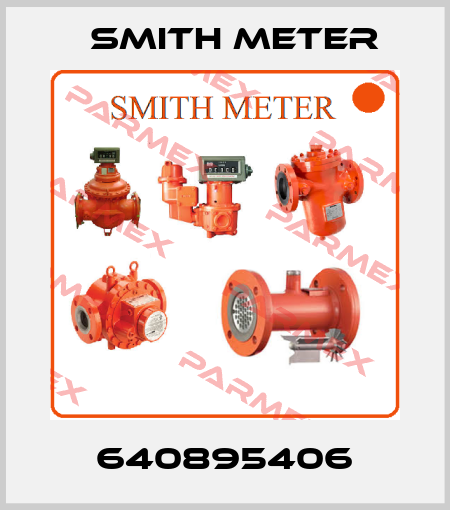 640895406 Smith Meter