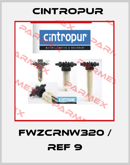 FWZCRNW320 / REF 9 Cintropur
