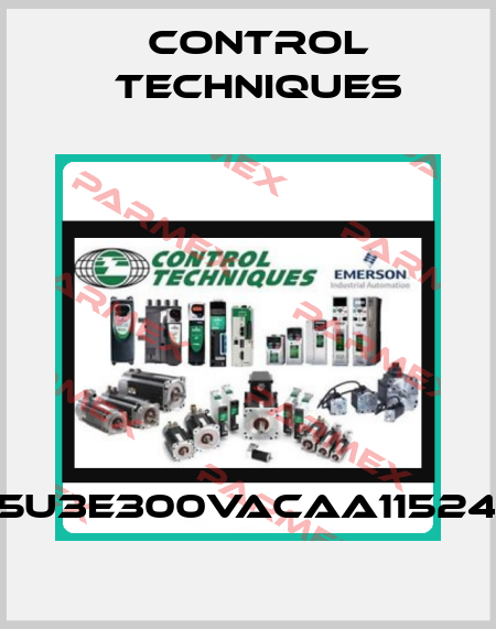 115U3E300VACAA115240 Control Techniques