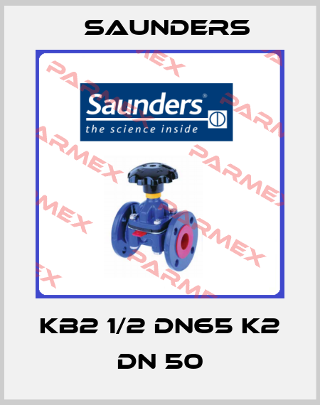 KB2 1/2 DN65 K2 DN 50 Saunders