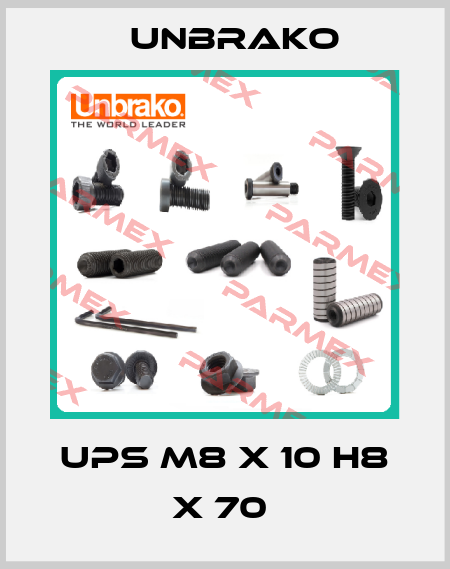 UPS M8 X 10 H8 X 70  Unbrako