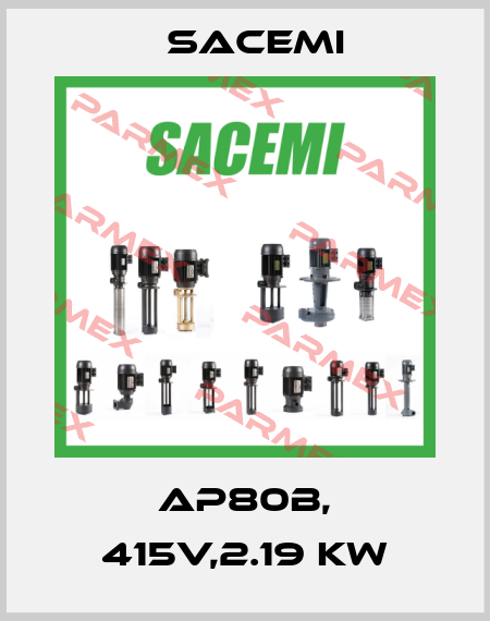 AP80B, 415V,2.19 KW Sacemi