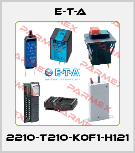 2210-T210-K0F1-H121 E-T-A