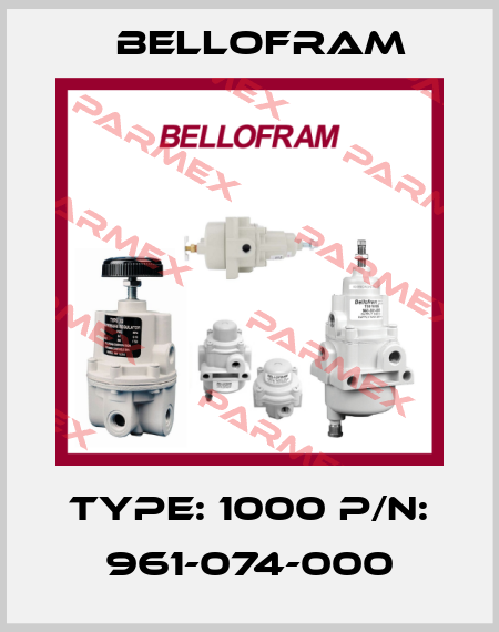 Type: 1000 P/N: 961-074-000 Bellofram