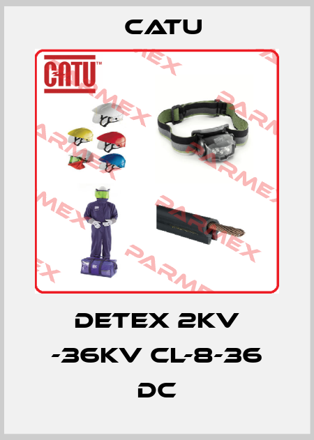 DETEX 2KV -36KV CL-8-36 DC Catu