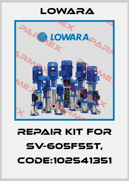 repair kit for SV-605F55T, code:102541351 Lowara