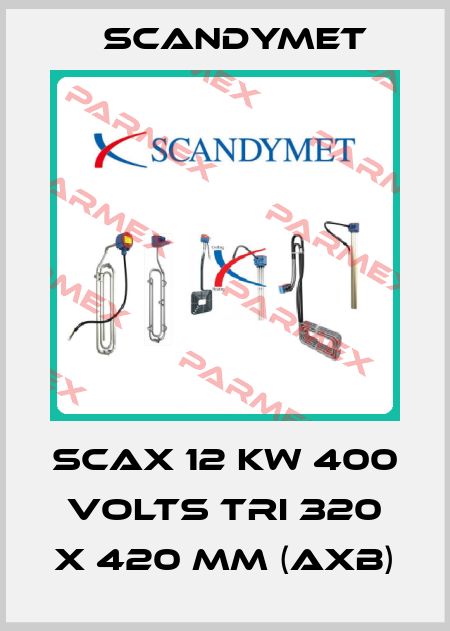 SCAX 12 KW 400 VOLTS TRI 320 x 420 mm (AxB) SCANDYMET