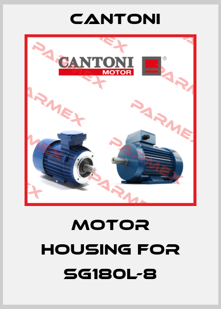 motor housing for SG180L-8 Cantoni