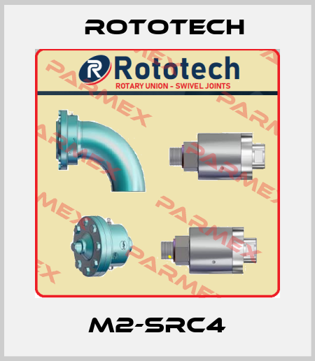 M2-SRC4 Rototech