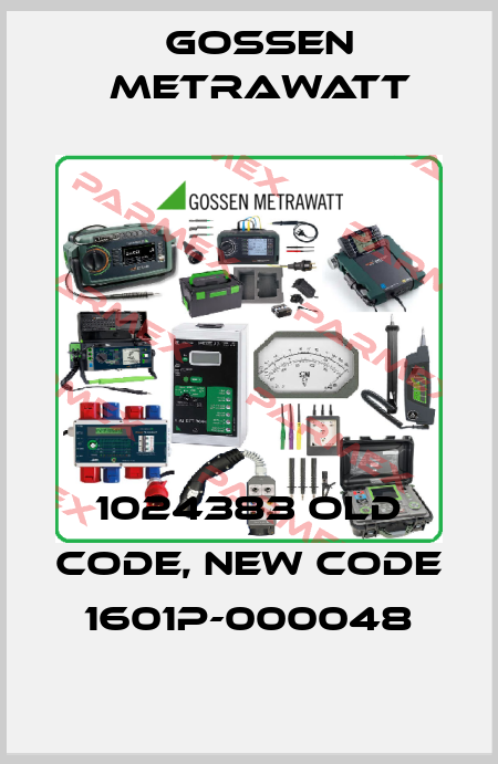 1024383 old code, new code 1601P-000048 Gossen Metrawatt