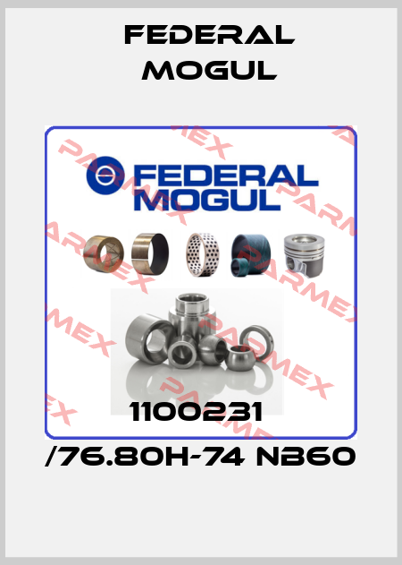 1100231  /76.80H-74 NB60 Federal Mogul