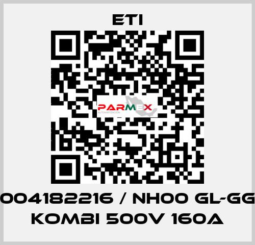004182216 / NH00 gL-gG KOMBI 500V 160A Eti