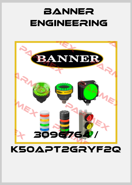 3096764 / K50APT2GRYF2Q Banner Engineering