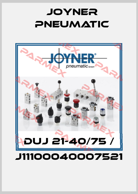 DUJ 21-40/75 / J11100040007521 Joyner Pneumatic