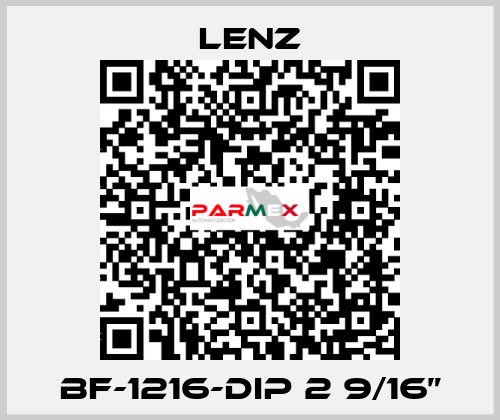BF-1216-Dip 2 9/16” Lenz