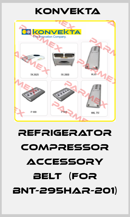 refrigerator compressor accessory belt  (for BNT-295HAR-201) Konvekta