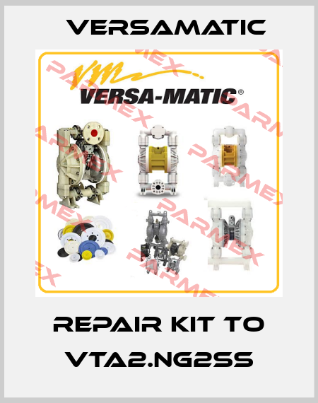 Repair kit to VTA2.NG2SS VersaMatic