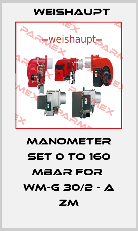 Manometer set 0 to 160 mbar for  WM-G 30/2 - A ZM Weishaupt