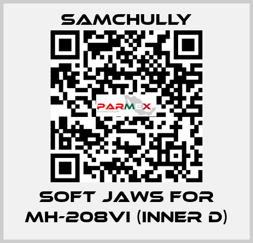 soft jaws for MH-208VI (inner D) Samchully