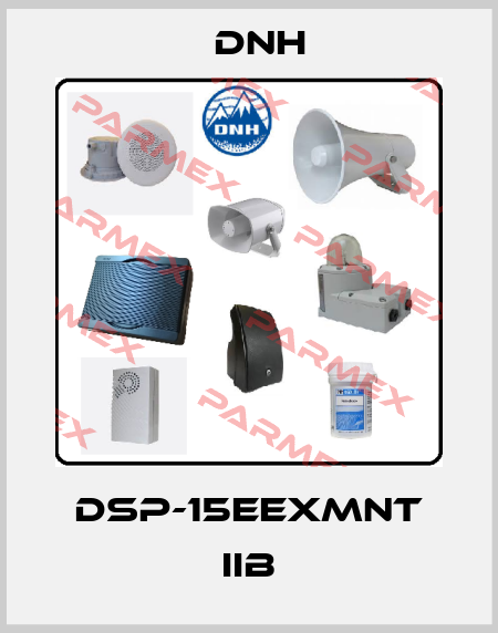 DSP-15EExmNT IIB DNH