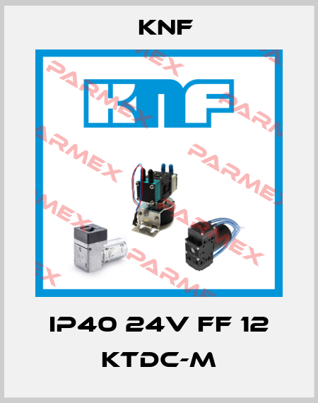 IP40 24V FF 12 KTDC-M KNF