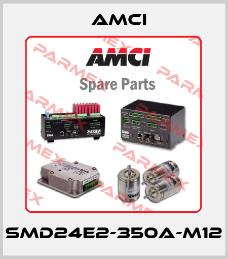 SMD24E2-350A-M12 AMCI