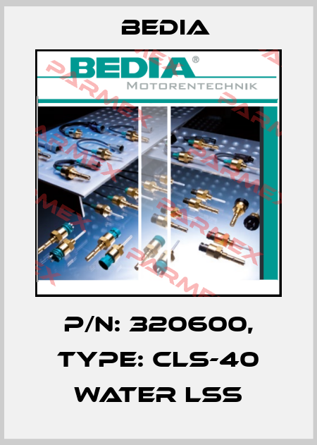 p/n: 320600, type: CLS-40 WATER LSS Bedia