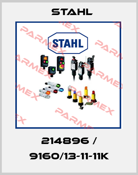 214896 / 9160/13-11-11K Stahl