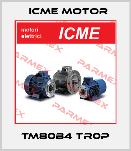 TM80B4 TR0P Icme Motor