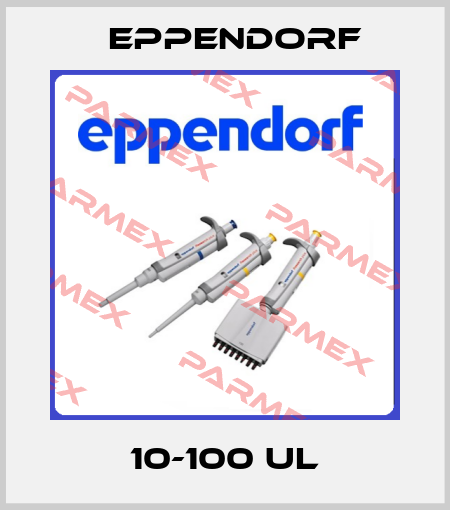 10-100 ul Eppendorf
