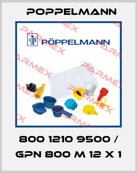 800 1210 9500 / GPN 800 M 12 X 1 Poppelmann