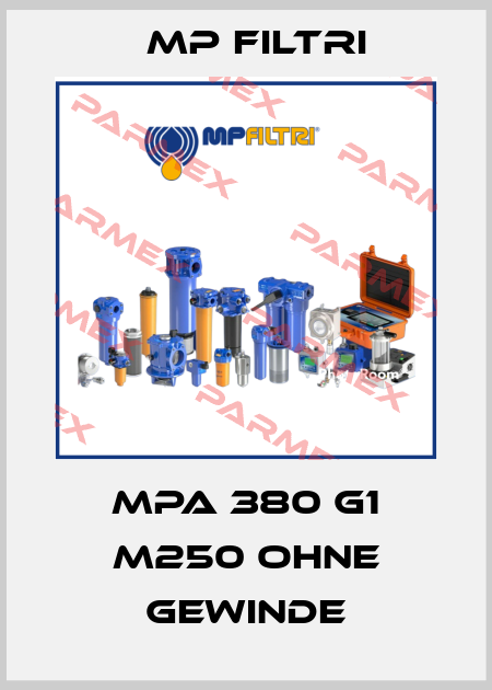 MPA 380 G1 M250 ohne Gewinde MP Filtri