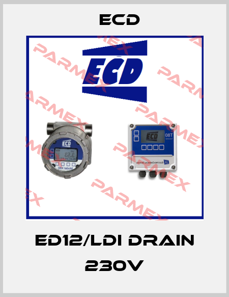 ED12/LDI DRAIN 230V Ecd