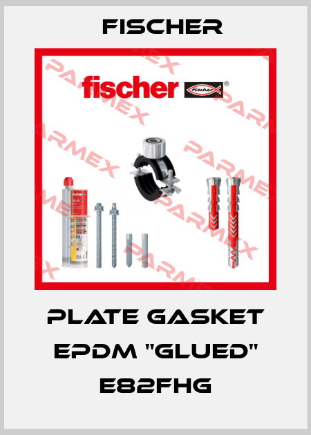 plate gasket EPDM "glued" E82FHG Fischer