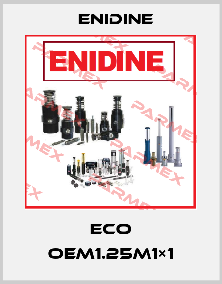 ECO OEM1.25M1×1 Enidine
