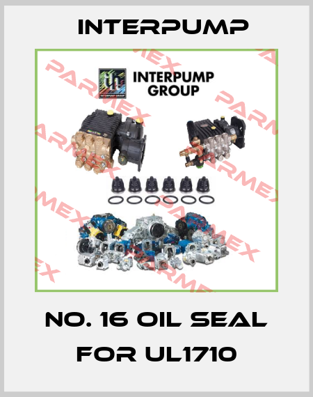 No. 16 oil seal for UL1710 Interpump