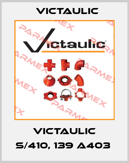 VICTAULIC S/410, 139 A403  Victaulic