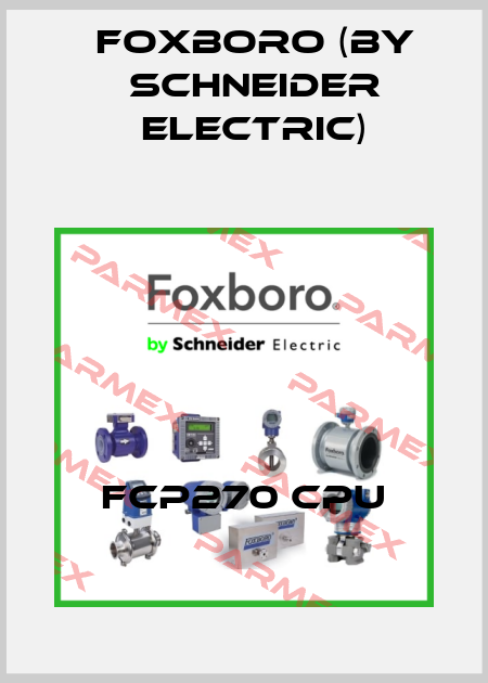 FCP270 CPU Foxboro (by Schneider Electric)